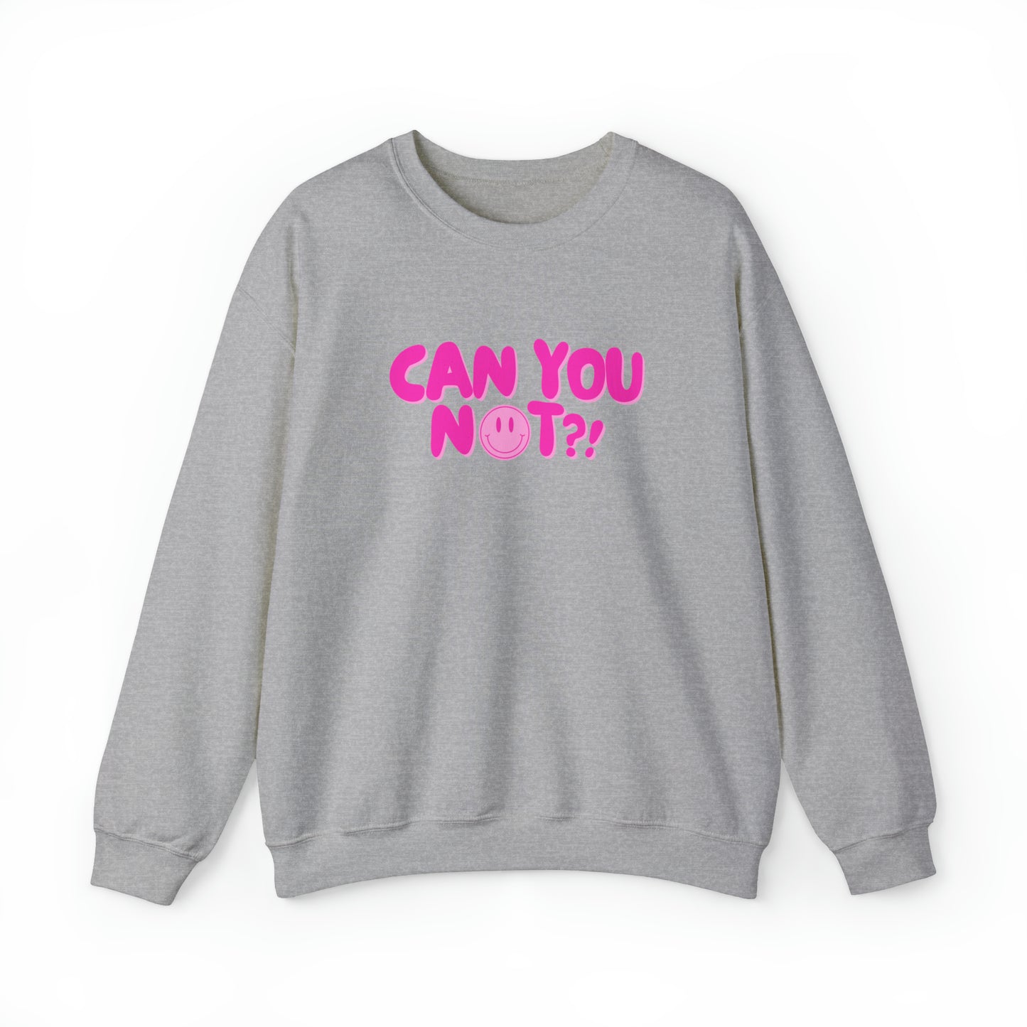 Can You Not?! | Crewneck Sweatshirt