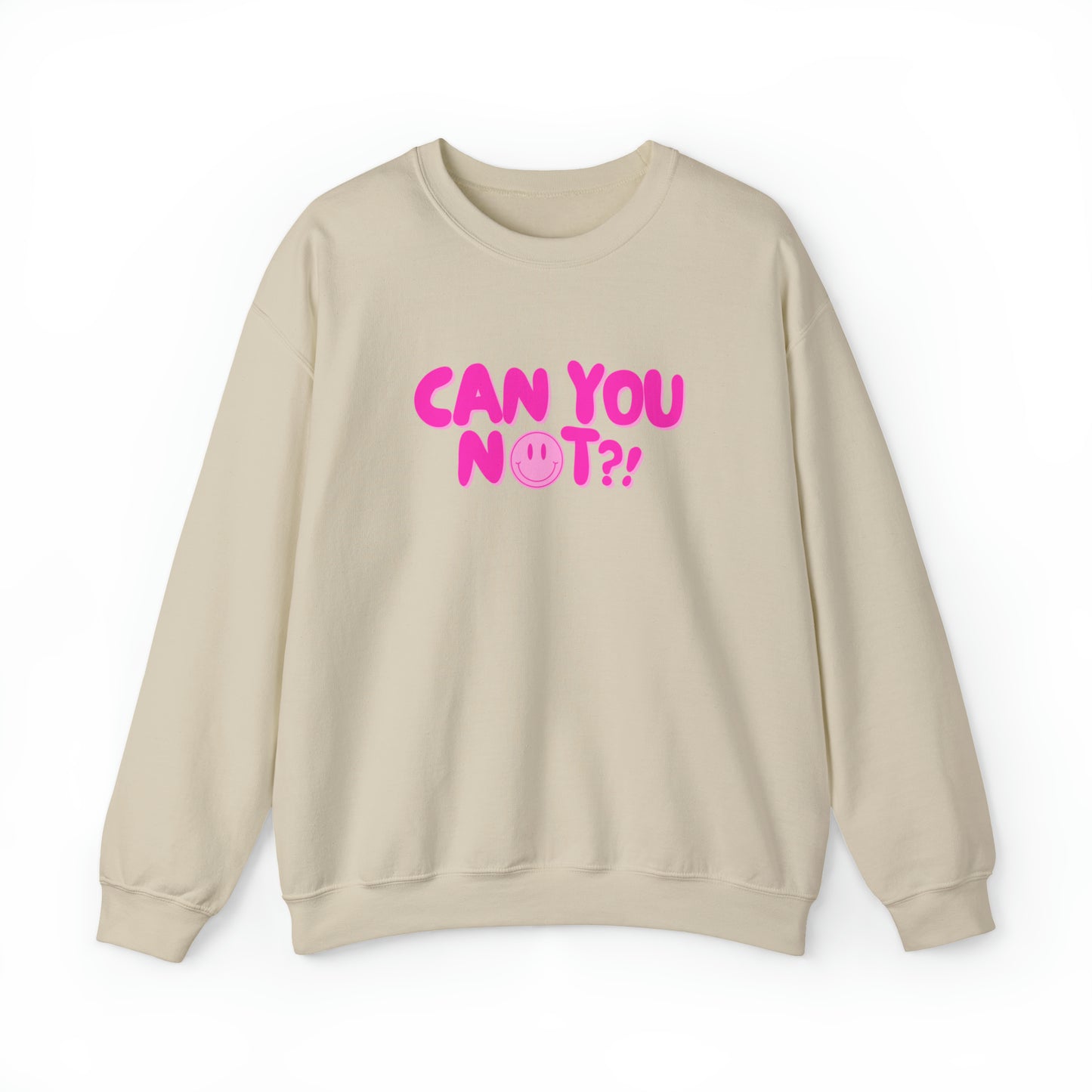 Can You Not?! | Crewneck Sweatshirt
