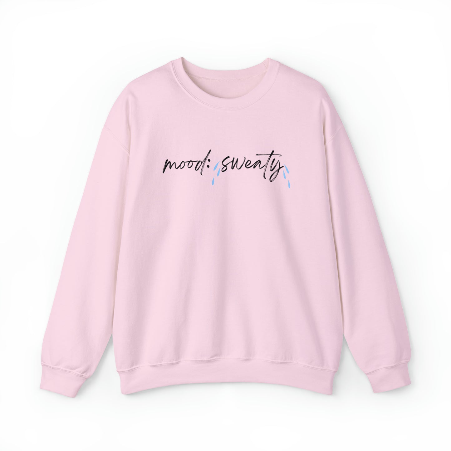 Mood: Sweaty | Crewneck Sweatshirt