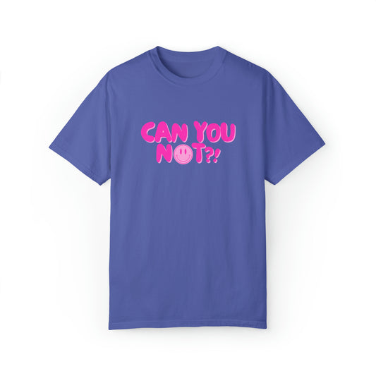 Can You Not?! | Oversize Tee