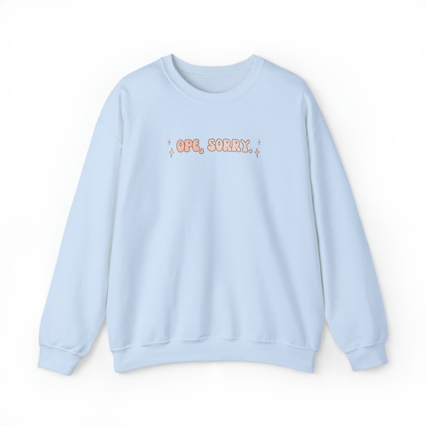 OPE Sorry | Crewneck Sweatshirt