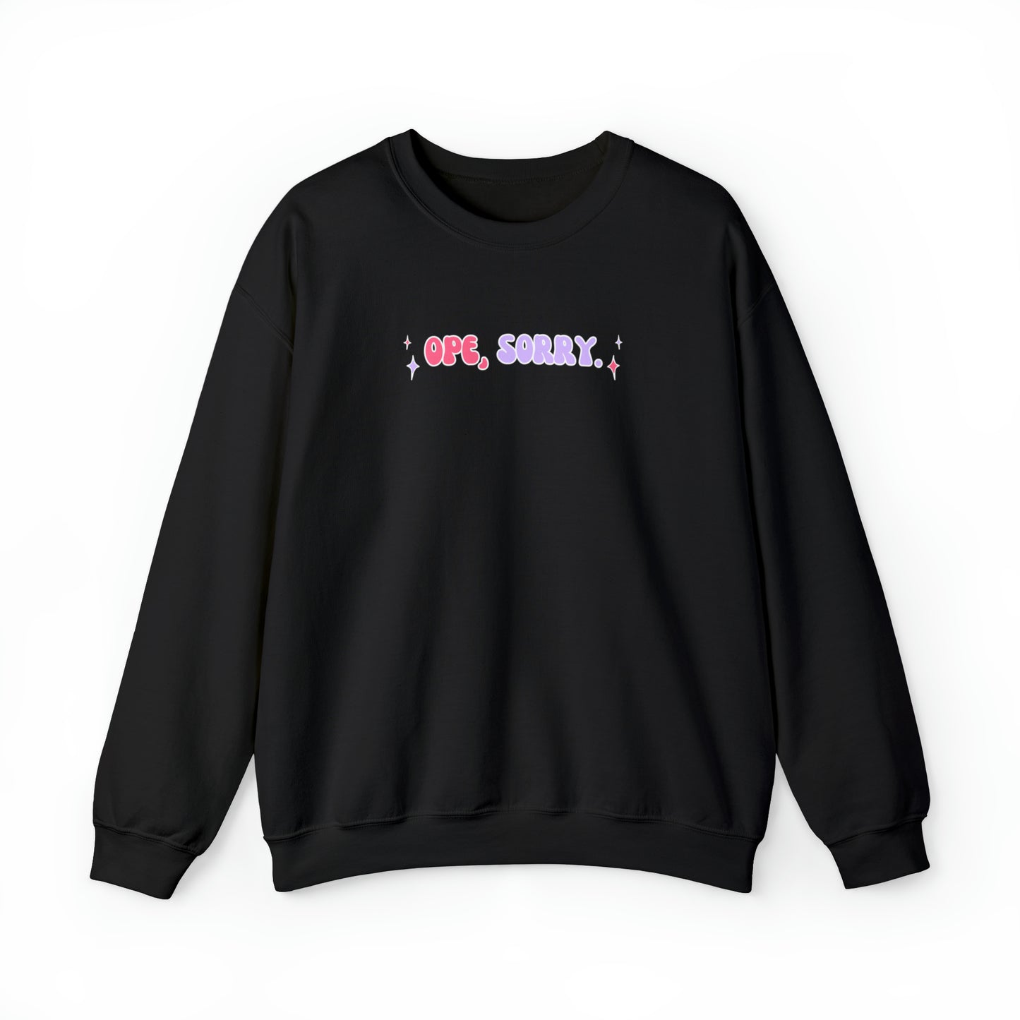 OPE Sorry | Crewneck Sweatshirt